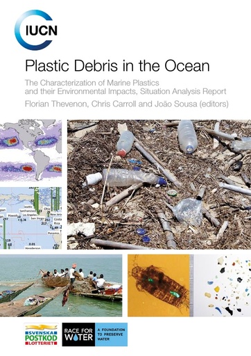 Thevenon et al., IUCN (2014). Plastic Debris in the Ocean: The Characterization of Marine Plastics and their Environmental Impacts, Situation Analysis Report