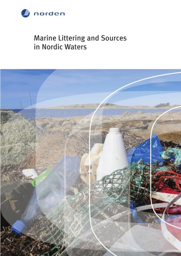 Blidberg, Eva et al. (2015). Marine Littering and Sources in Nordic Waters