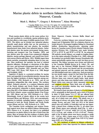 Mallory, M. L., et al. (2006). "Marine plastic debris in northern fulmars from Davis Strait, Nunavut, Canada." Marine Pollution Bulletin 52(7): 813-815.