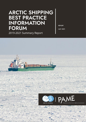 Arctic Shipping Best Practice Information Forum: 2019-2021 Summary